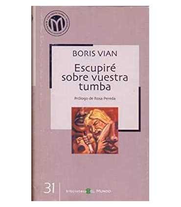 Escupiré sobre vuestra tumba