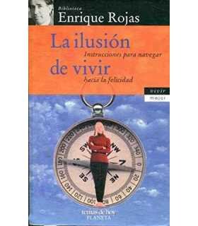 La ilusión de vivir. Instrucciones para navegar ha