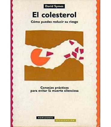 El Colesterol. Cómo puedes reducir su riesgo