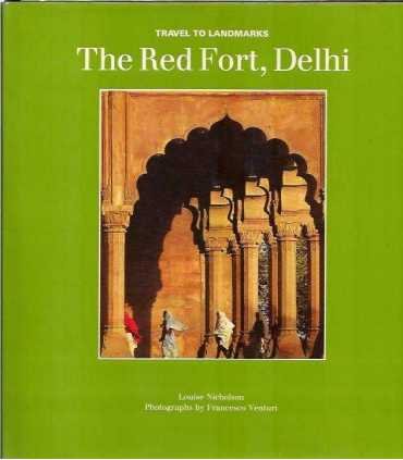 Travel to Landmarks. The Red Fort, Delhi