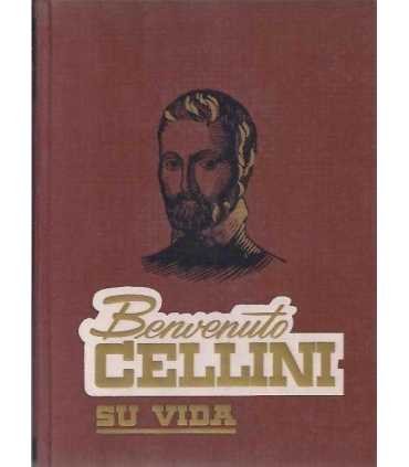 La vida de Benvenuto Cellini