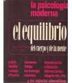 La psicología moderna. El equilibrio del cuerpo y