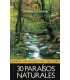 España un mundo por descubrir, 30 Paraísos Natural