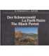 Der Schwarzwald. La Forêt-Noire. The Black Forest