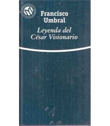 Leyendas del cesar visionario