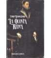 La quinta reina y cómo llegó a la corte