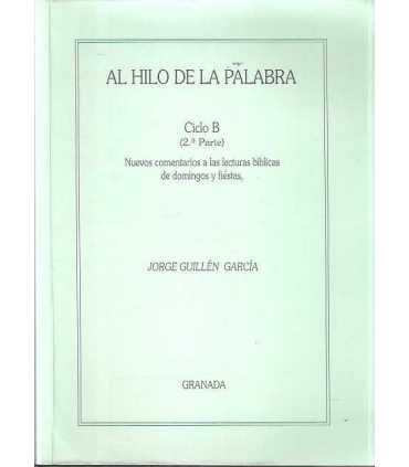 Al hilo de la palabra. Ciclo B (2ª parte) Nuevos c