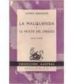 La malquerida. La noche del sábado