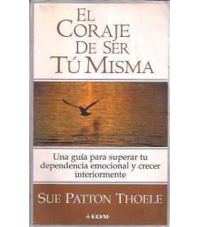 El coraje de ser tú misma