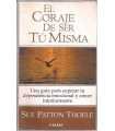El coraje de ser tú misma
