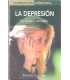 La depresión. Su causa y remedio
