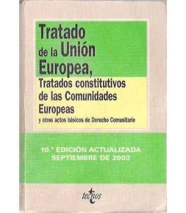 Tratado de la Unión Europea, Tratados Constitutivo