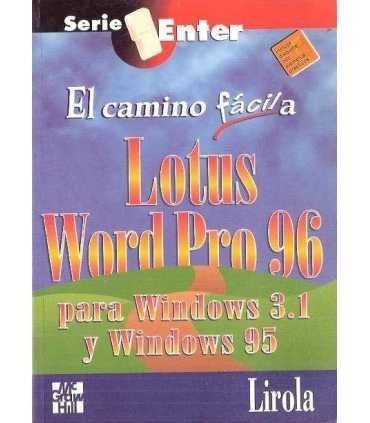 El camino fácil a Lotus Word Pro 96 para Windows 3