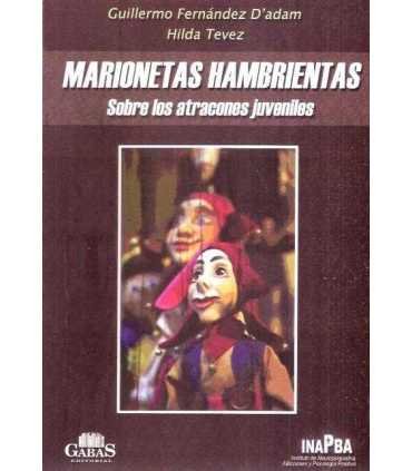 Marionetas hambrientas. Sobre los atracones juveni