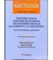 Adictología. Trastornos duales. Adicciones relacio