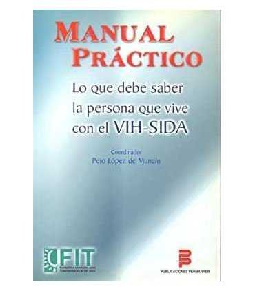 Manual Práctico. Lo que debe saber la persona que