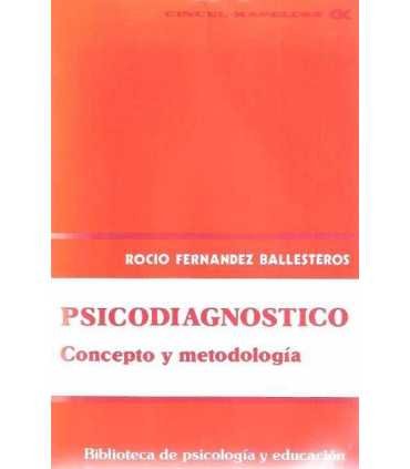 Psicodiagnóstico. Concepto y Metodología