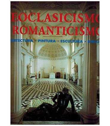 Neoclasicismo y Romanticismo. Arquitectura. Pintur