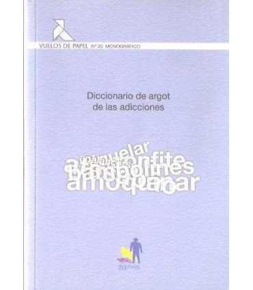 Diccionario de argot de las adicciones