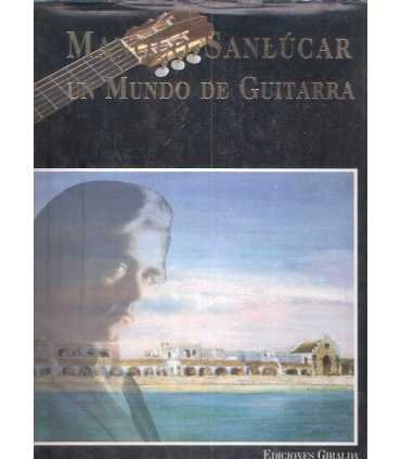 Manolo Sanlúcar, un mundo de guitarra