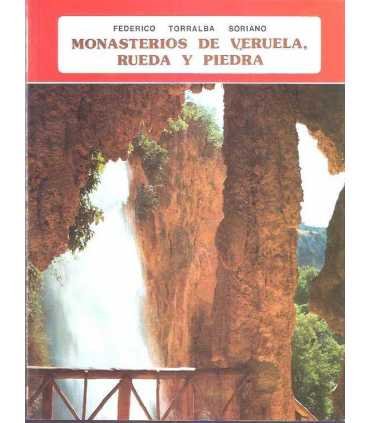 Monasterios de Veruela, Rueda y Piedra