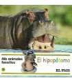 Mis animales favoritos, 16: El hipopótamo