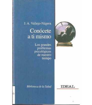 Conócete a ti mismo. Los grandes problemas psicoló