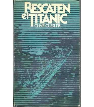 Rescaten al Titanic