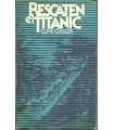 Rescaten al Titanic