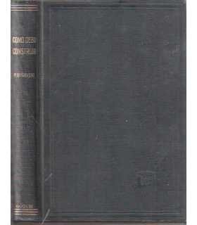 Cómo debo construir una casa. Manual práctico de c