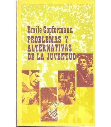 Problemas y alternativas de la juventud
