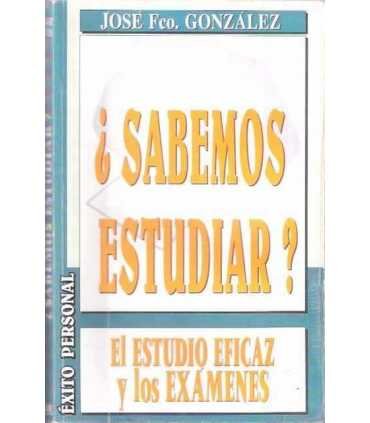 ¿Sabemos estudiar? El estudio eficaz y los exámene