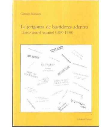 La jerigonza de bastidores adentro. Léxico teatral