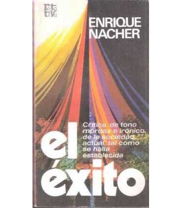 El éxito. Crítica, de tono mordaz e irónico, de la