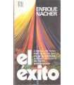 El éxito. Crítica, de tono mordaz e irónico, de la
