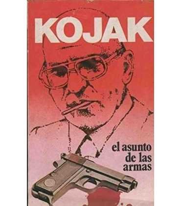 Kojak, el asunto de las armas