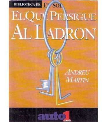 El que persigue al ladrón