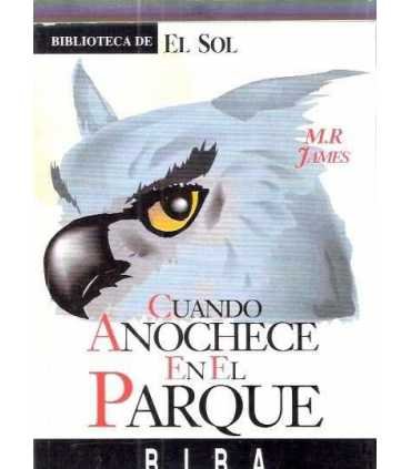 Cuando anochece en el Parque