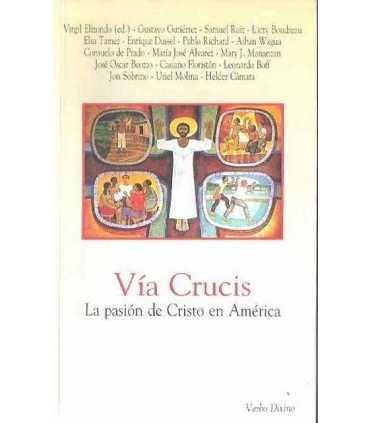 Vía Crucis. La pasión de Cristo en América