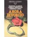 Ahora divorcio