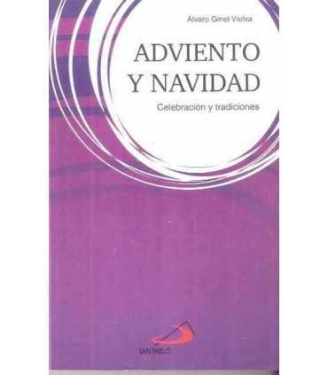Adviento y navidad. Celebración y tradiciones