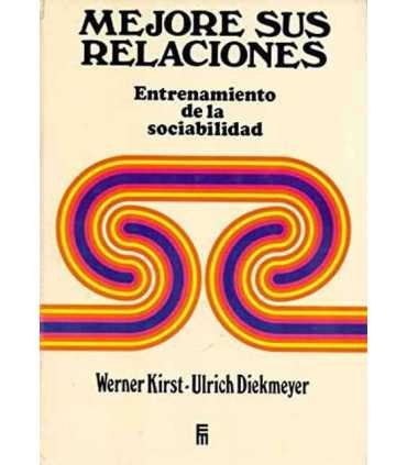 Mejore sus relaciones. Entrenamiento de la sociabi