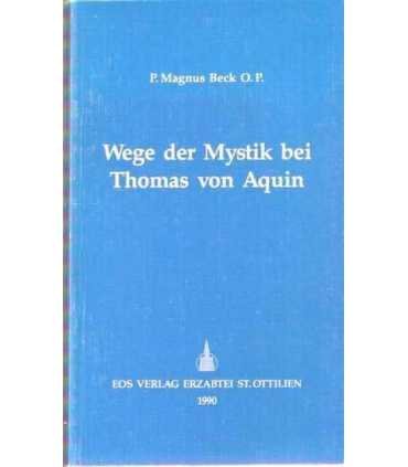 Wege der Mystik bei Thomas von Aquin