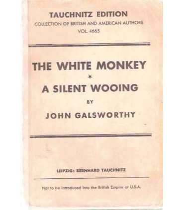The White Monkey. A silent Wooing