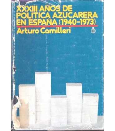 XXXIII años de política azucarera en España (1940