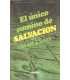 El único camino de salvación