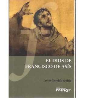 El dios de Francisco de Asís. Su sentido de absolu