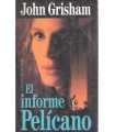 El informe Pelícano