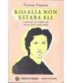 Rosalia non estaba ali