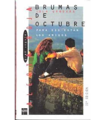 Brumas de octubre. Para eso están los amigos